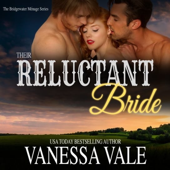 Their Reluctant Bride Vale Vanessa