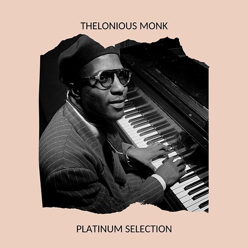 Thelonious Monk - Platinum Selection Thelonious Monk