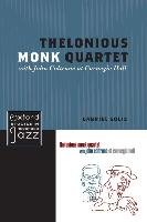 Thelonious Monk Quartet with John Coltrane at Carnegie Hall Solis Gabriel
