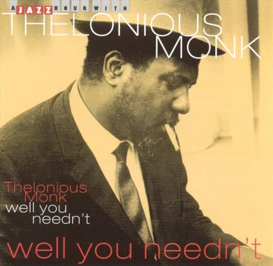 Thelonious Monk Well You Needn't Monk Thelonious