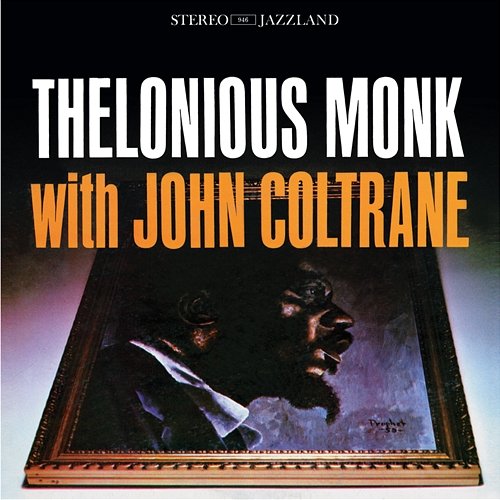 Thelonious Monk with John Coltrane Thelonious Monk feat. John Coltrane