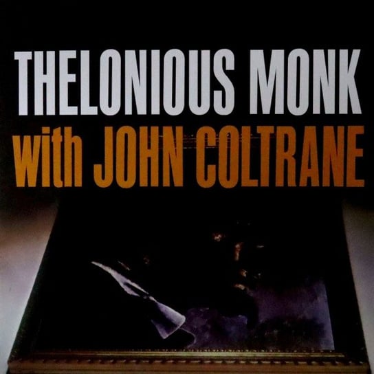Thelonious Monk With John Coltrane (kolorowy matowy winyl) Monk Thelonious