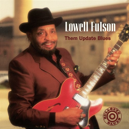 Them Update Blues Lowell Fulson