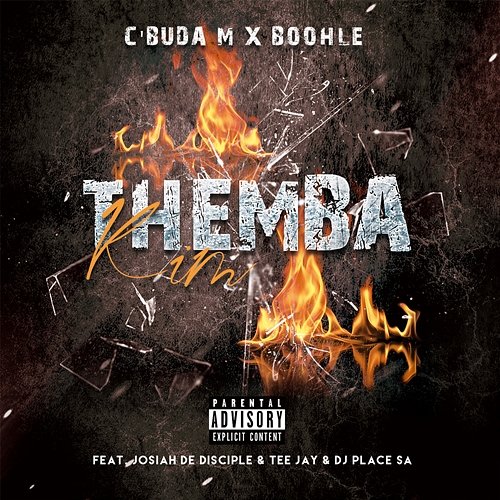 Themba Kim C'buda M, Boohle feat. Josiah De Disciple, Tee Jay, DJ Place SA