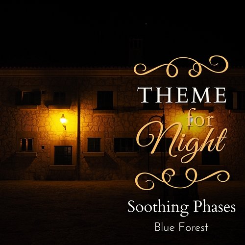 Theme for Night - Soothing Phases Blue Forest