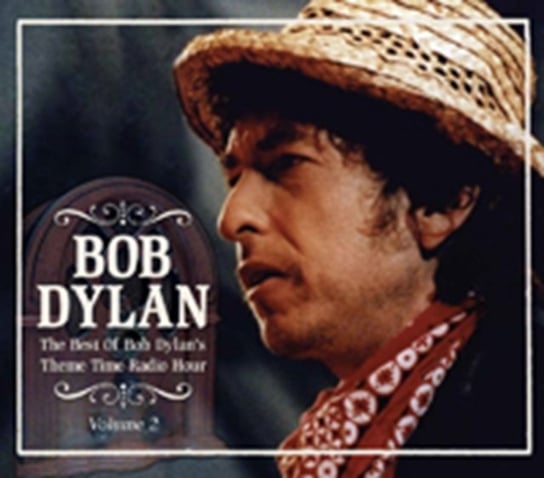 Theme Time Radio Hour. Volume 2 Bob Dylan, Various Artists
