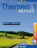 Themen aktuell 1. Kursbuch und Arbeitsbuch. Lektion 1 - 5. Mit CD Hueber Verlag Gmbh, Hueber Verlag