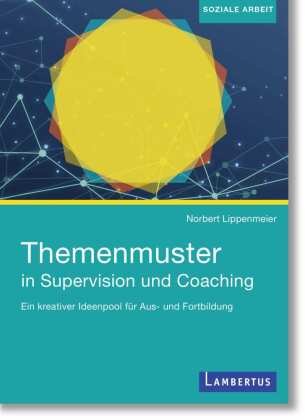 Themenmuster in Supervision und Coaching Lambertus-Verlag