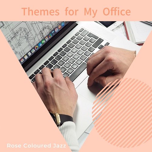 Themes for My Office Rose Colored Jazz