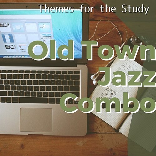 Themes for the Study Old Town Jazz Combo