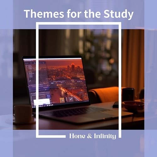 Themes for the Study Honey & Infinity