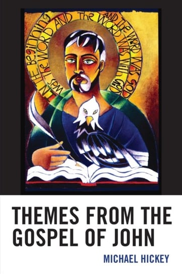 Themes from the Gospel of John Michael Hickey