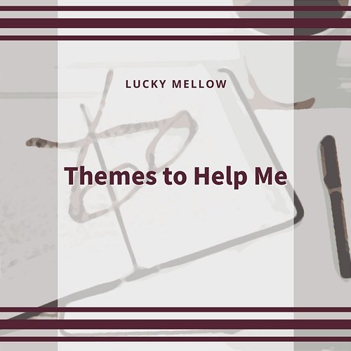 Themes to Help Me Lucky Mellow