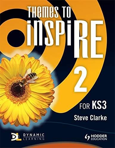 Themes to InspiRE for KS3 Pupils Book 2 Steve Clarke