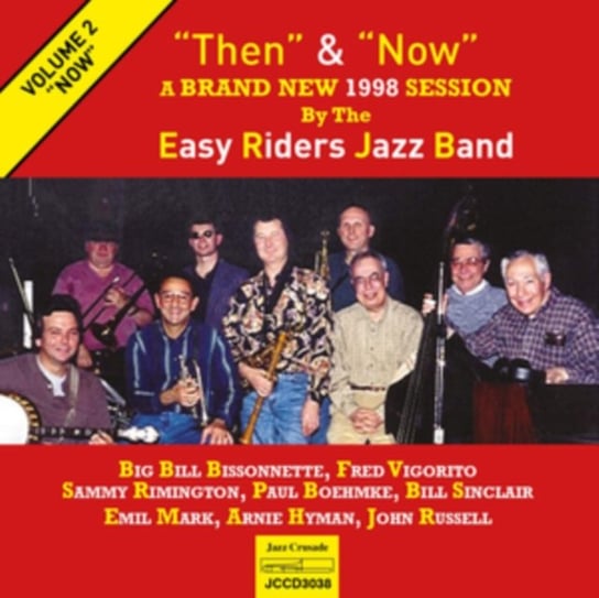 Then & Now Easy Riders Jazz Band