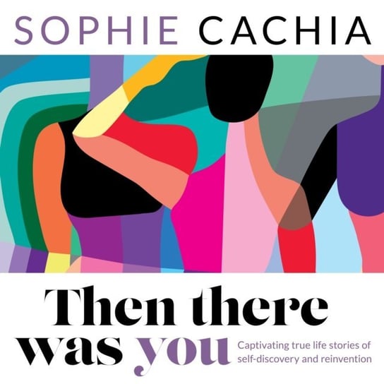 Then There Was You Sophie Cachia