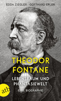 Theodor Fontane. Lebensraum und Phantasiewelt Aufbau Taschenbuch Verlag