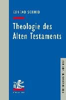 Theologie des Alten Testaments Schmid Konrad