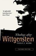 Theology After Wittgenstein Kerr Fergus