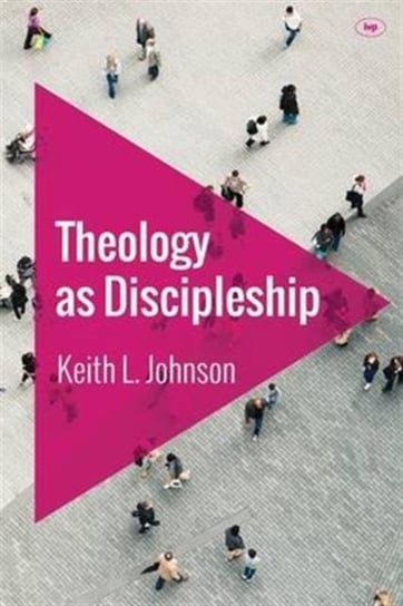 Theology As Discipleship - Keith L. Johnson | Książka W Empik