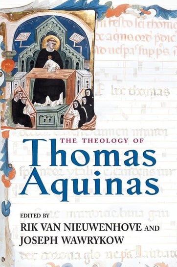 Theology of Thomas Aquinas, The Longleaf Services Univ of Notre Dame du Lac