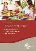 Theorie trifft Praxis Bernitzke Fred, Barth Hans-Dietrich