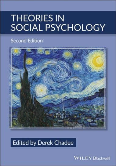 Theories in Social Psychology, Second Edition D. Chadee