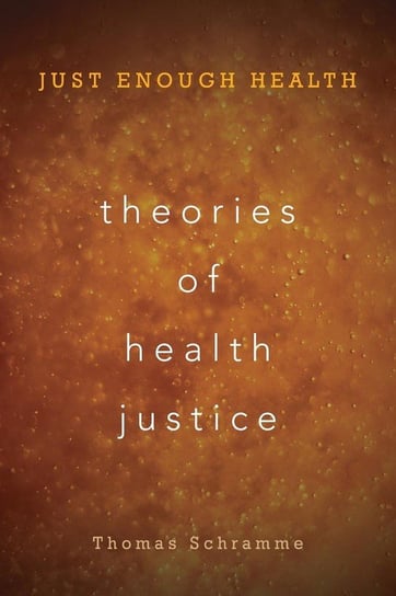 Theories of Health Justice Schramme Thomas