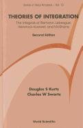 Theories of Integration Kurtz Douglas S., Swartz Charles W.
