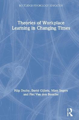 Theories of Workplace Learning in Changing Times Opracowanie zbiorowe