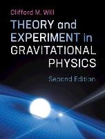 Theory and Experiment in Gravitational Physics Will Clifford M.
