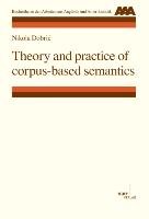 Theory and practice of corpus-based semantics Dobric Nikola