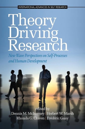 Theory Driving Research Information Age Publishing
