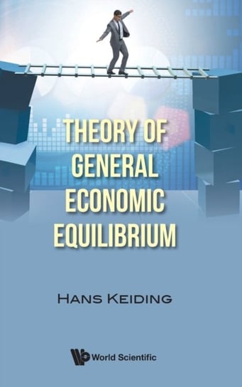 Theory Of General Economic Equilibrium Opracowanie zbiorowe