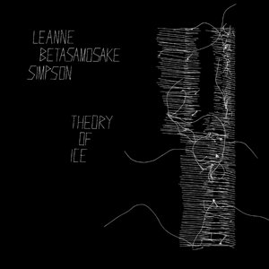 Theory of Ice Simpson Leanne Betasamosake
