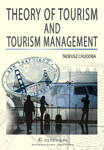 Theory of Tourism and Tourism Management Chudoba Tadeusz