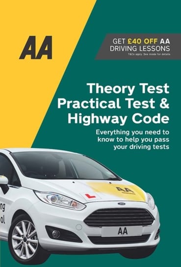 Theory Test, Practical Test & Highway Code: AA Driving Books AA Publishing