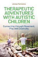 Therapeutic Adventures with Autistic Children Torrance Jonas