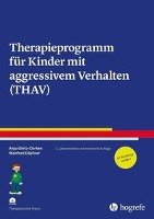 Therapieprogramm für Kinder mit aggressivem Verhalten (THAV) Gortz-Dorten Anja, Dopfner Manfred