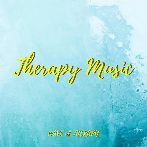 Therapy Music Wave Of Therapy