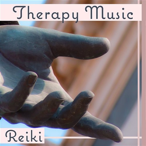 Therapy Music: Reiki – Spiritual Music for Chakra Balance, Deep Meditation, Inner Peace, Healing Hands, Awake Your Inner Force, Vital Energy Reiki Chakra Consort