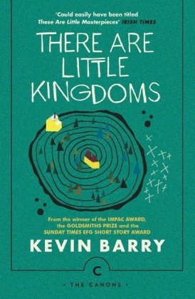 There Are Little Kingdoms Barry Kevin
