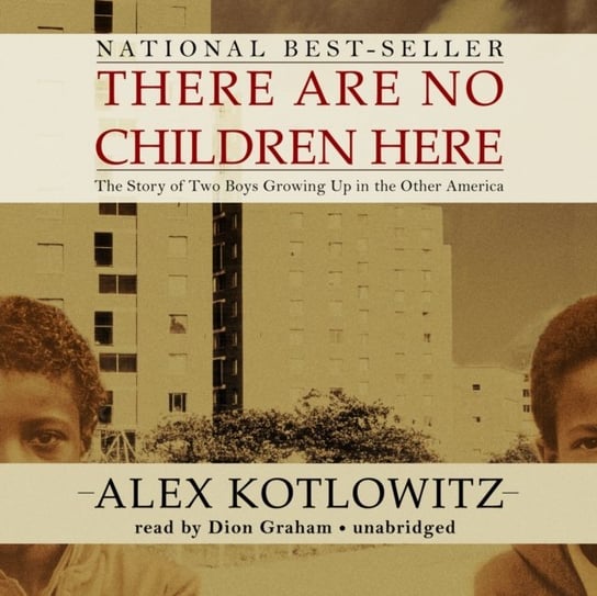 There Are No Children Here Kotlowitz Alex