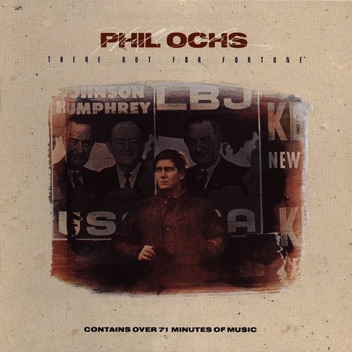 There But For Fortune Phil Ochs