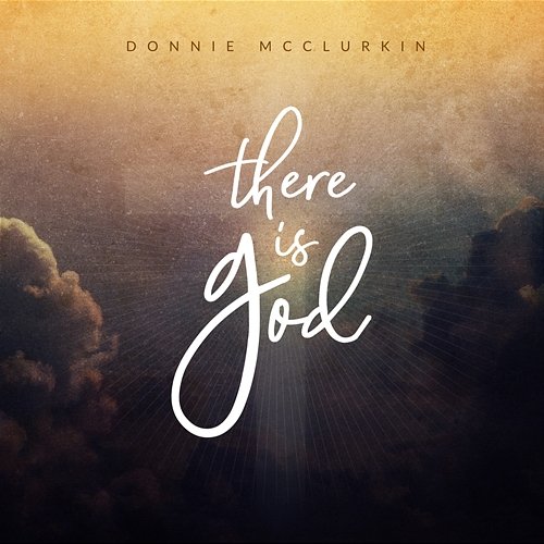 There Is God Donnie McClurkin