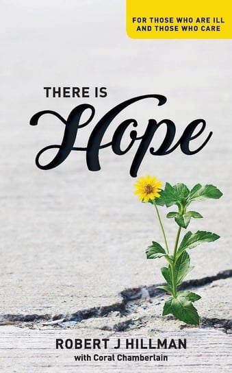 There is Hope Hillman Robert J.