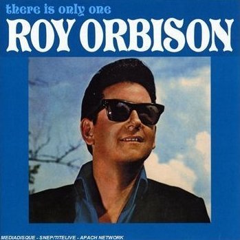 There Is Only One Orbison Roy
