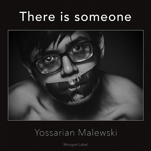 There Is Someone Yossarian Malewski