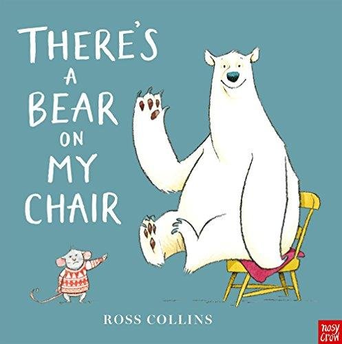 There's a Bear on My Chair Collins Ross
