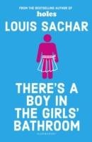 There's a Boy in the Girls' Bathroom Sachar Louis